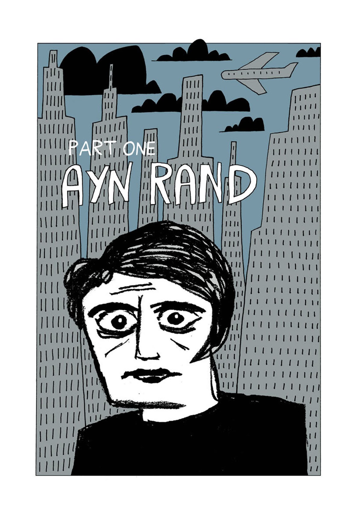 Read online The Age of Selfishness: Ayn Rand, Morality, and the Financial Crisis comic -  Issue # TPB (Part 1) - 12