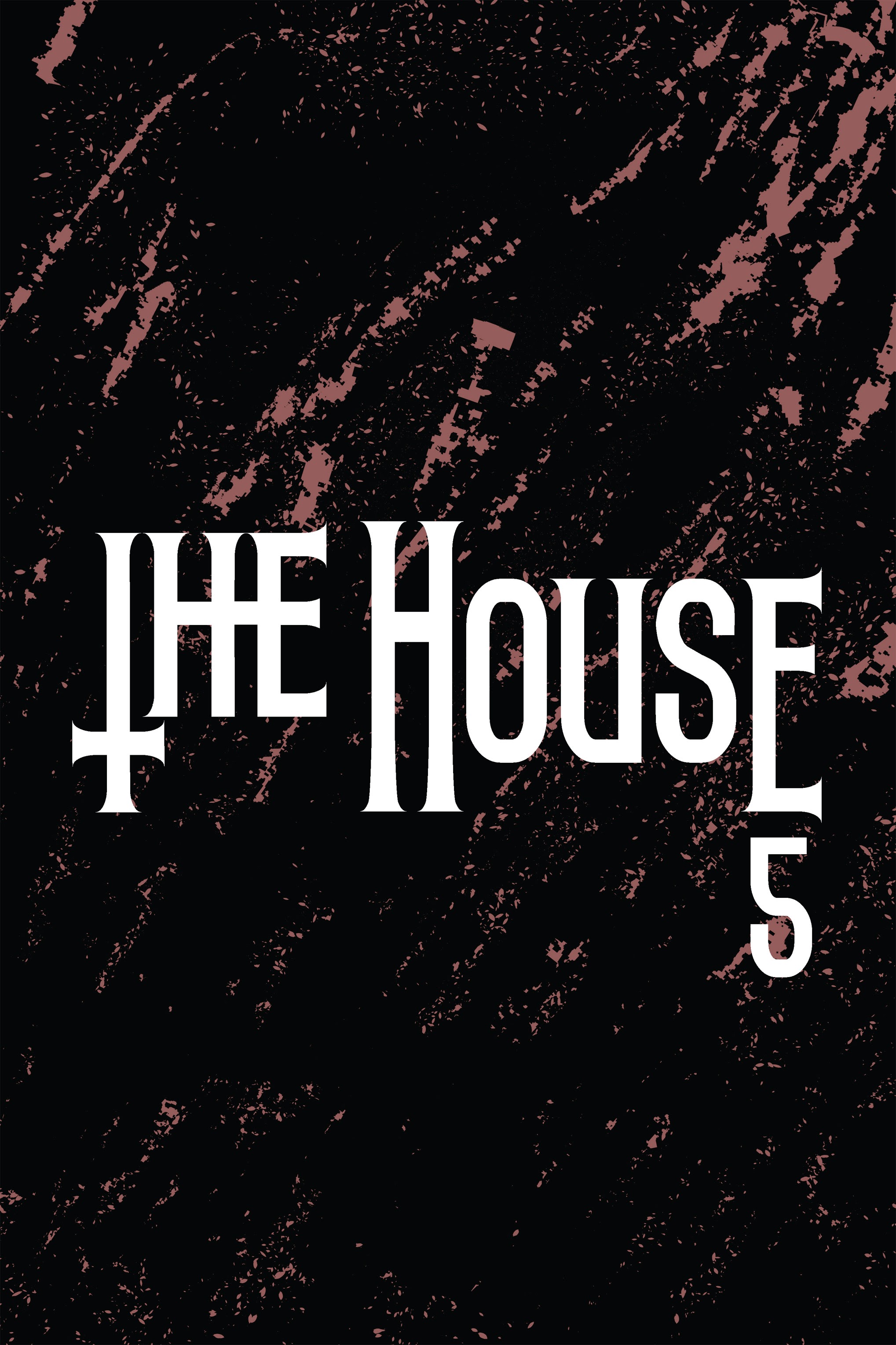 Read online The House (2016) comic -  Issue #5 - 5