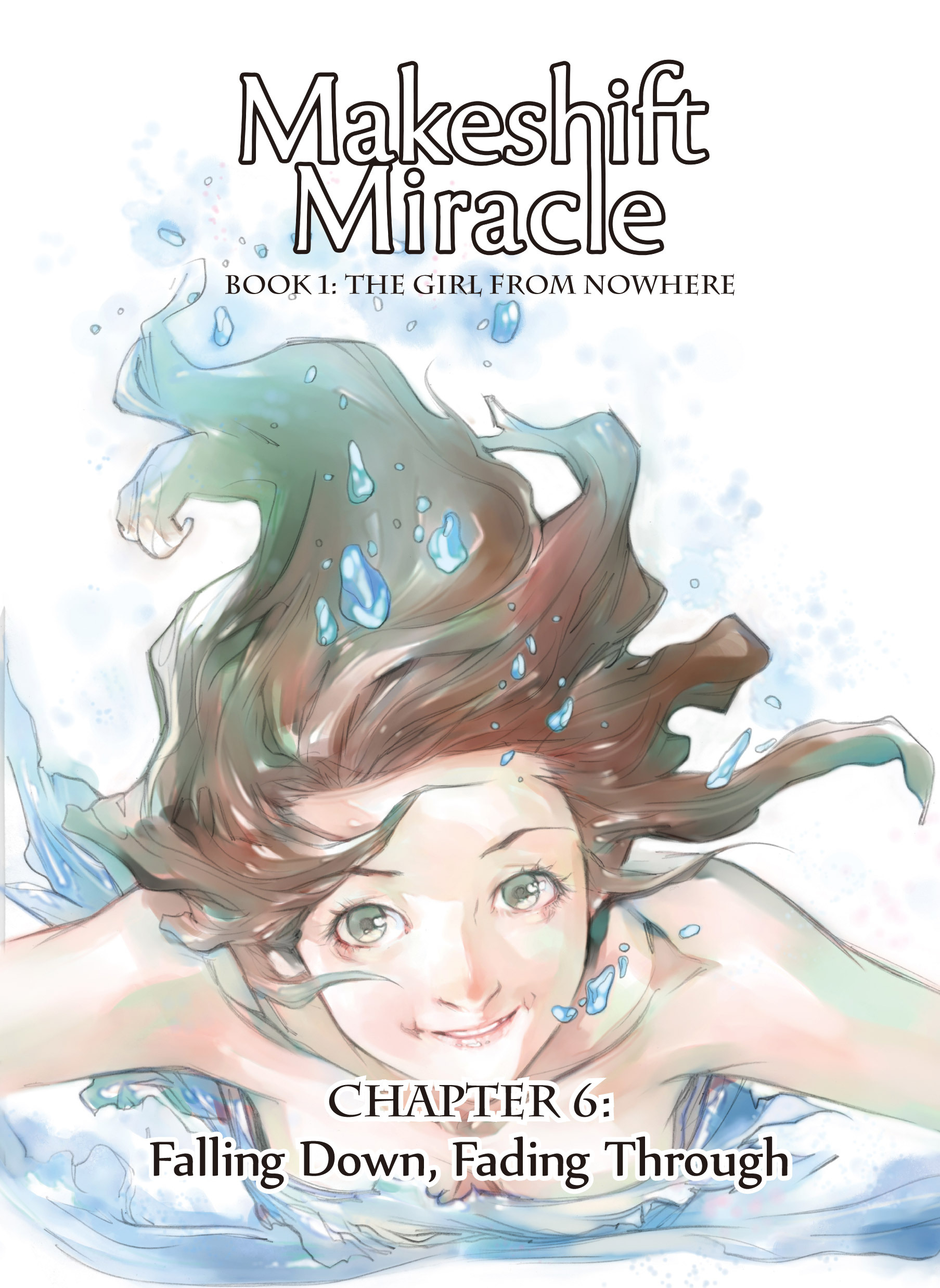 Read online Makeshift Miracle: The Girl From Nowhere comic -  Issue #6 - 1