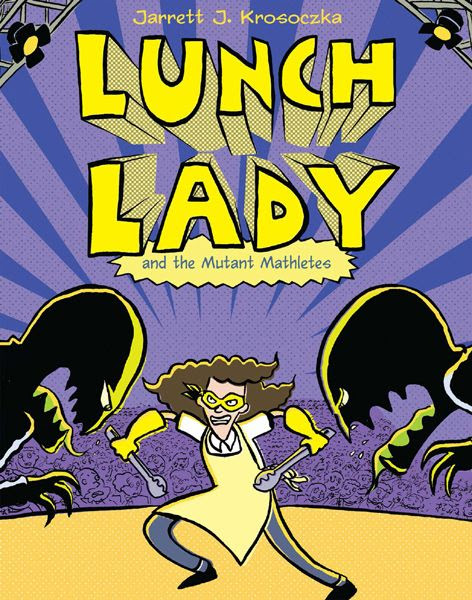 Read online Lunch Lady and the Mutant Mathletes comic -  Issue # Full - 1