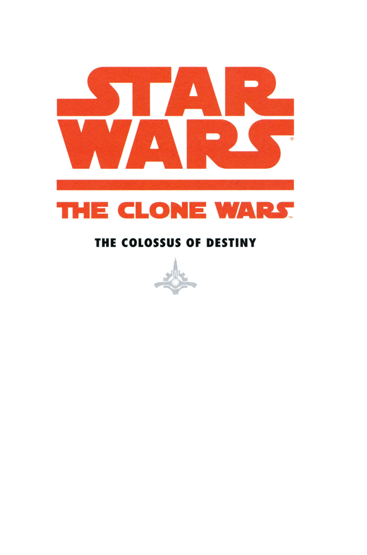 Read online Star Wars: The Clone Wars - The Colossus of Destiny comic -  Issue # Full - 3