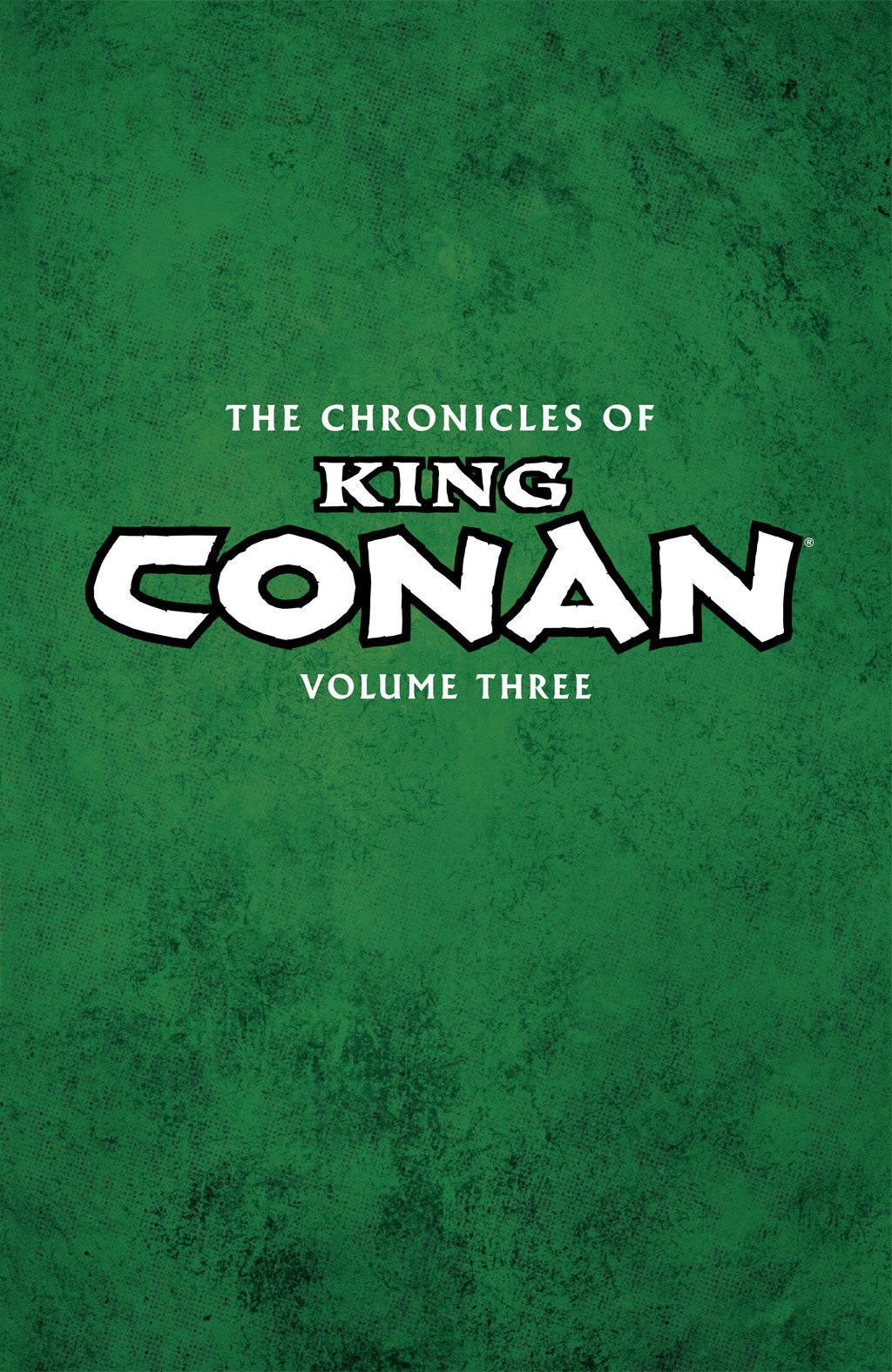Read online The Chronicles of King Conan comic -  Issue # TPB 3 (Part 1) - 2