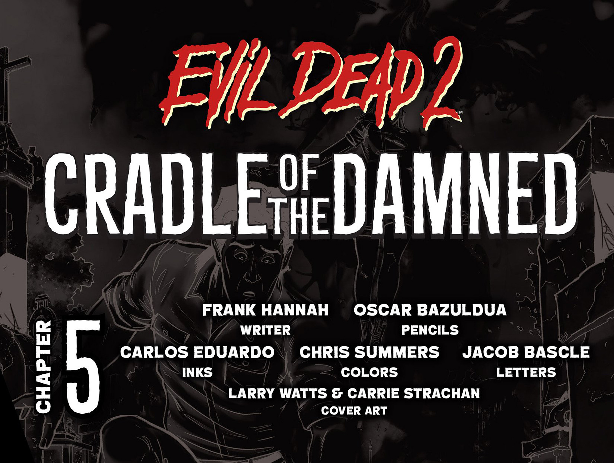 Read online Evil Dead 2: Cradle of the Damned comic -  Issue #5 - 2