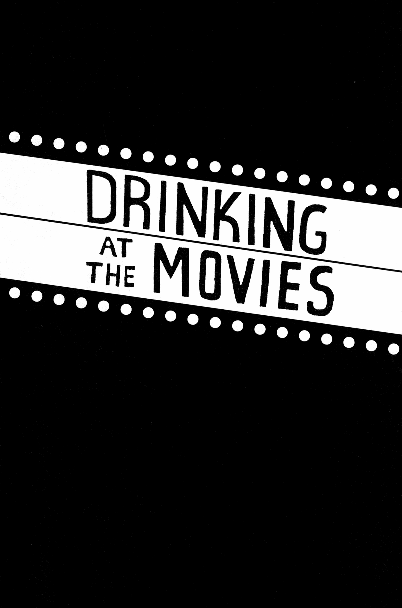 Read online Drinking at the Movies comic -  Issue # Full - 5