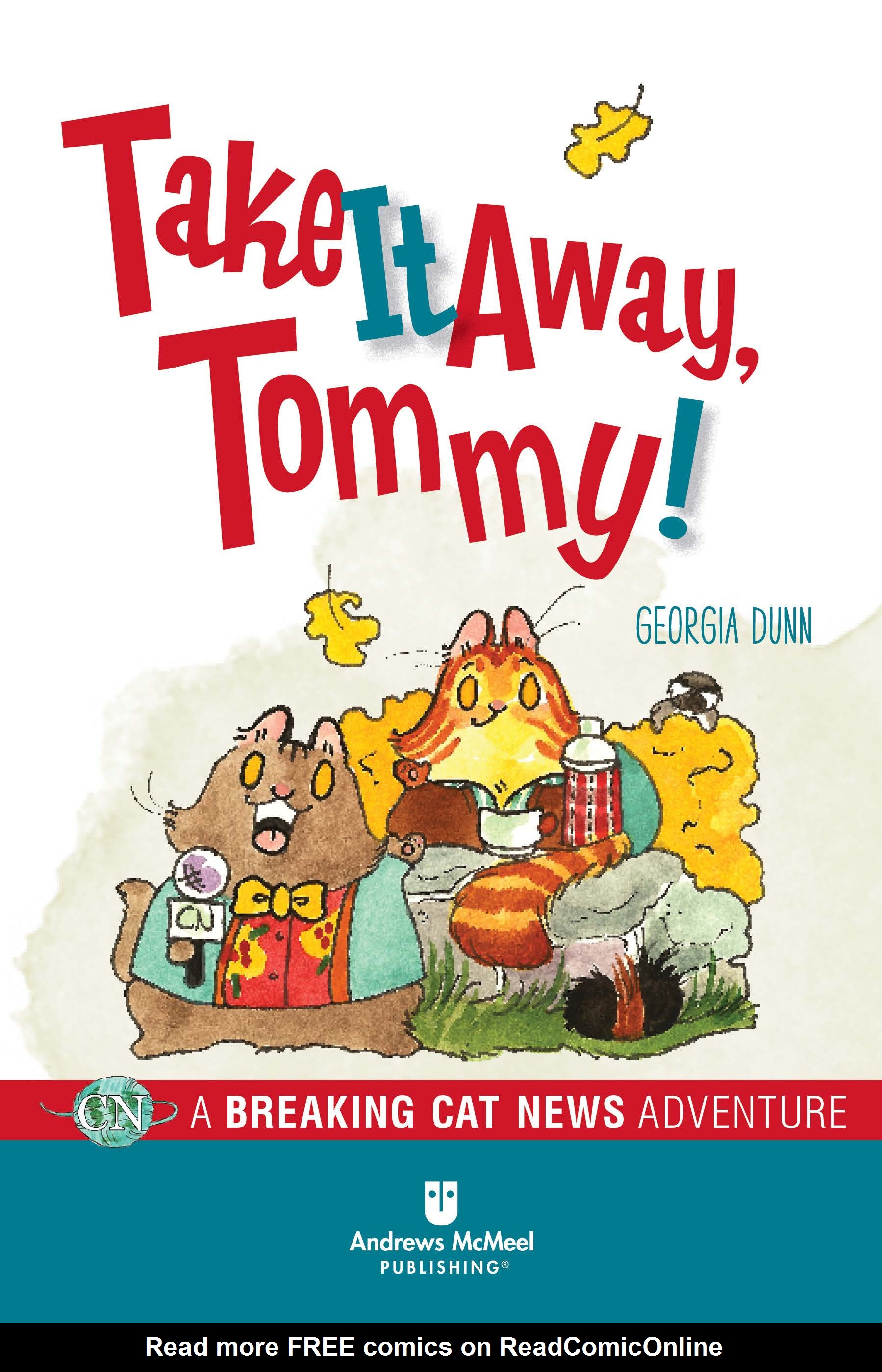 Read online Take It Away, Tommy! A Breaking Cat News Adventure comic -  Issue # TPB - 3