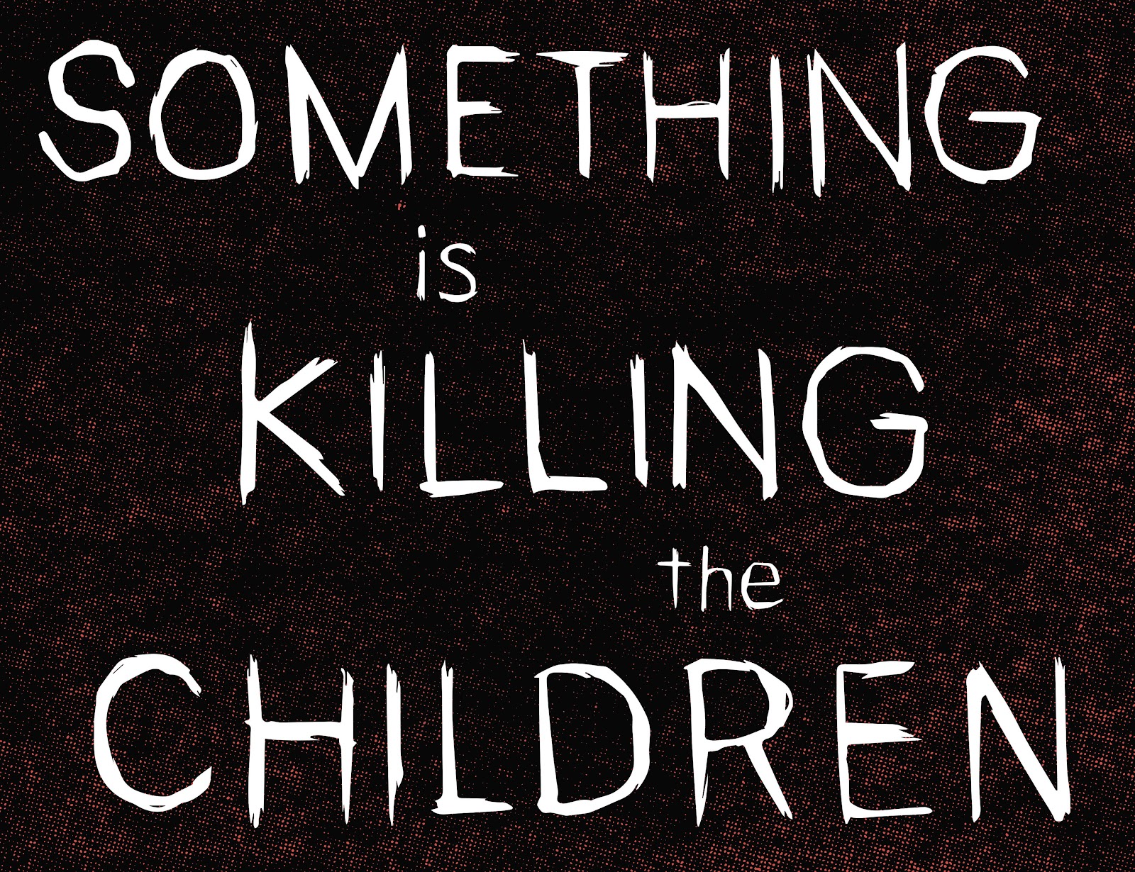 Something is Killing the Children issue 27 - Page 9