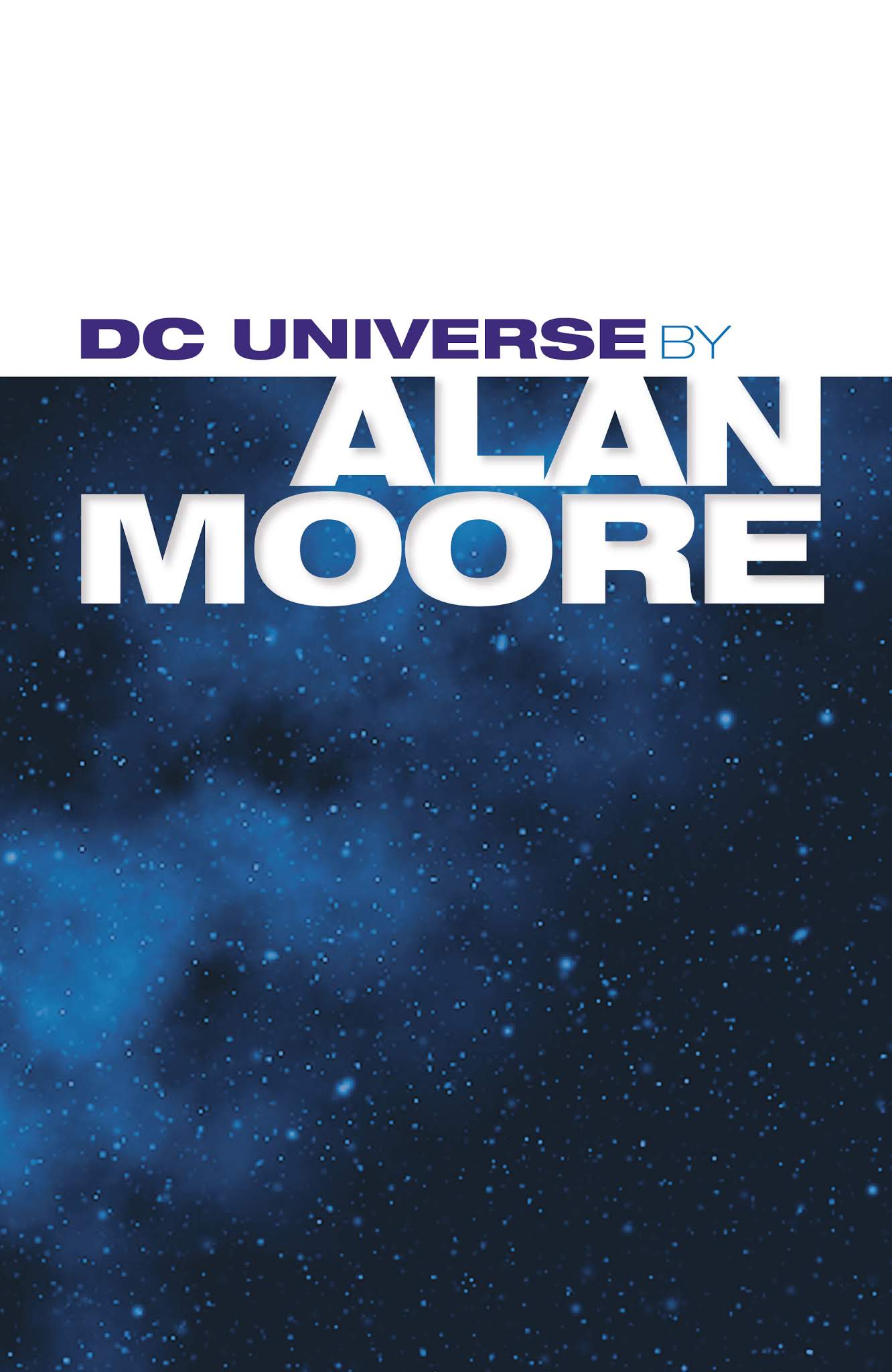 Read online DC Universe by Alan Moore comic -  Issue # TPB (Part 1) - 2