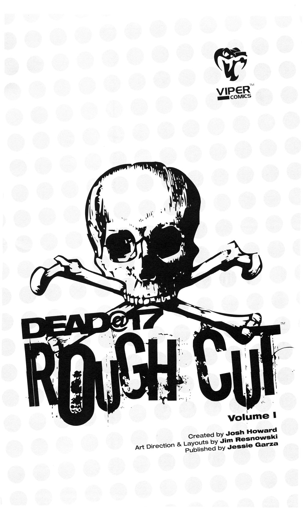 Read online Dead@17: Rough Cut comic -  Issue #1 - 2