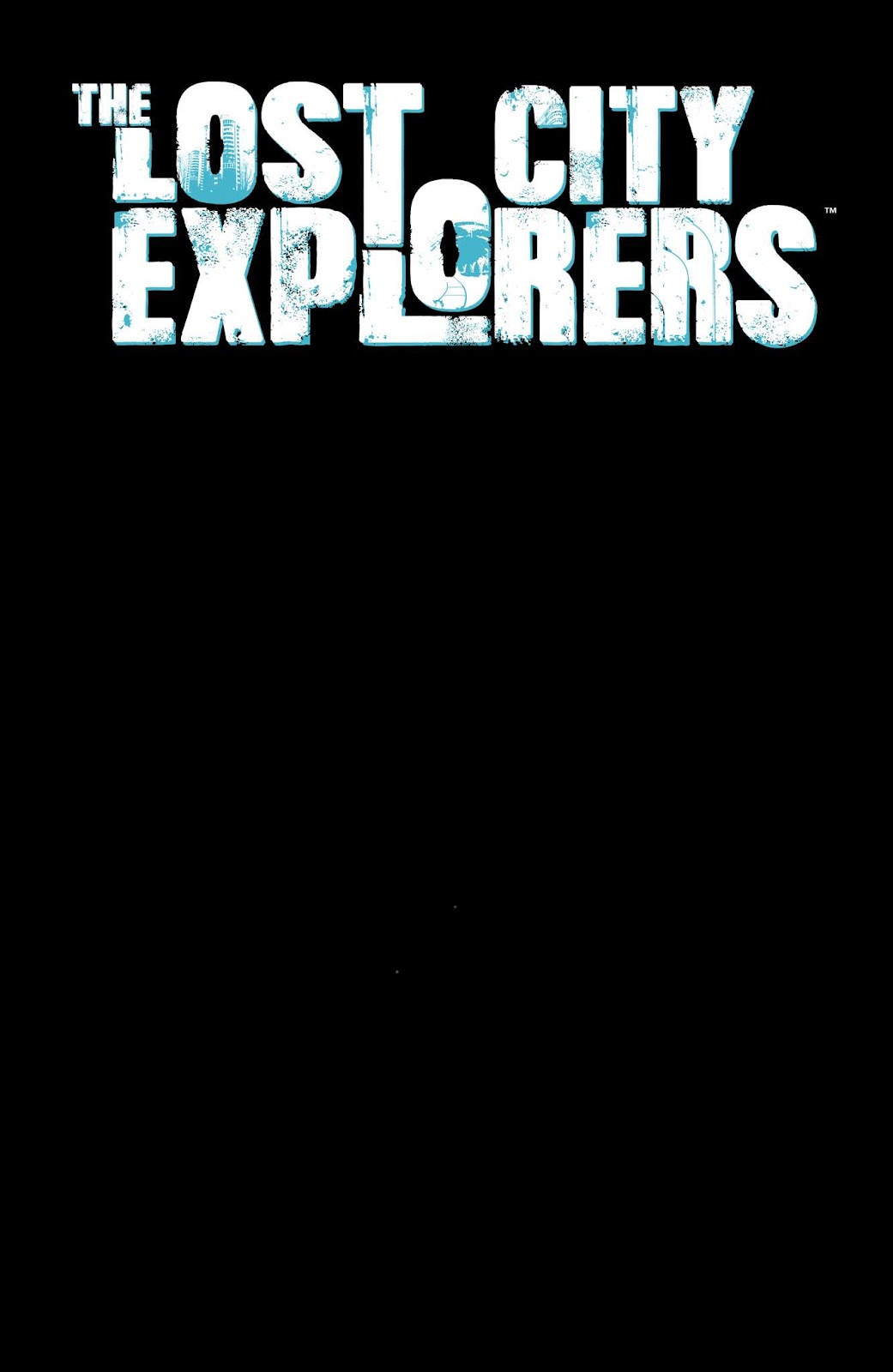 The Lost City Explorers issue 4 - Page 9