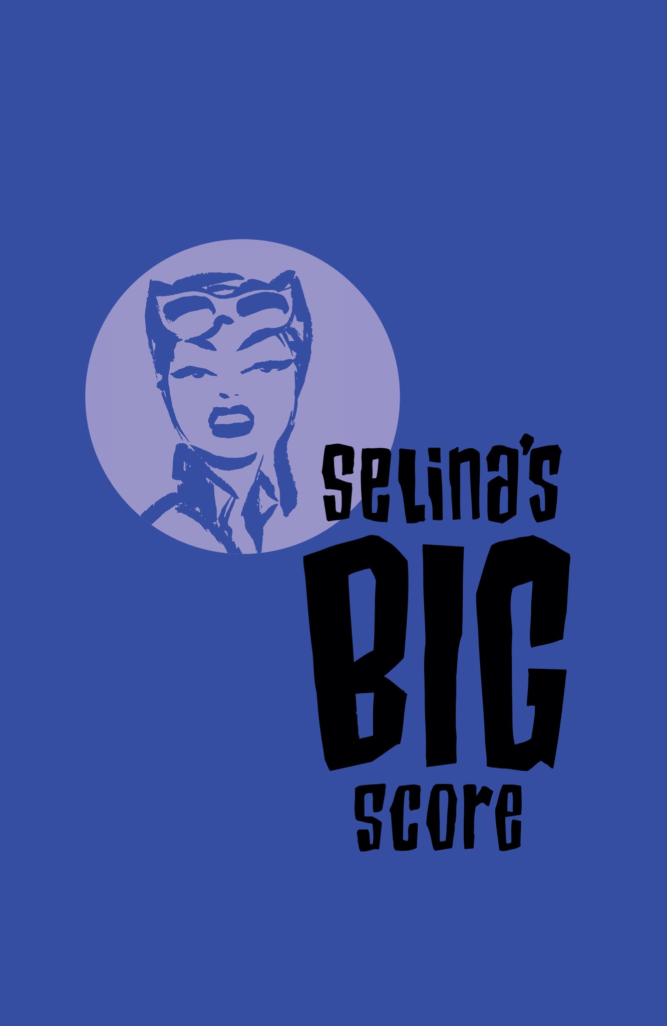 Read online Catwoman: Selina's Big Score comic -  Issue # Full - 2