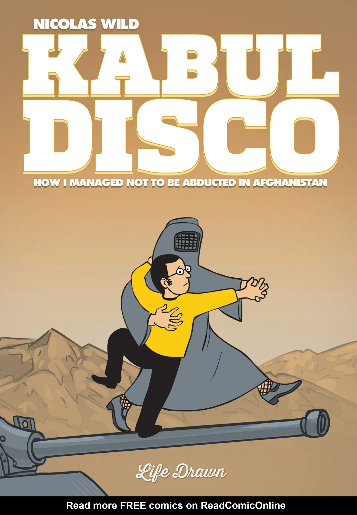 Read online Kabul Disco: How I Managed Not to be Abducted in Afghanistan comic -  Issue # TPB - 1