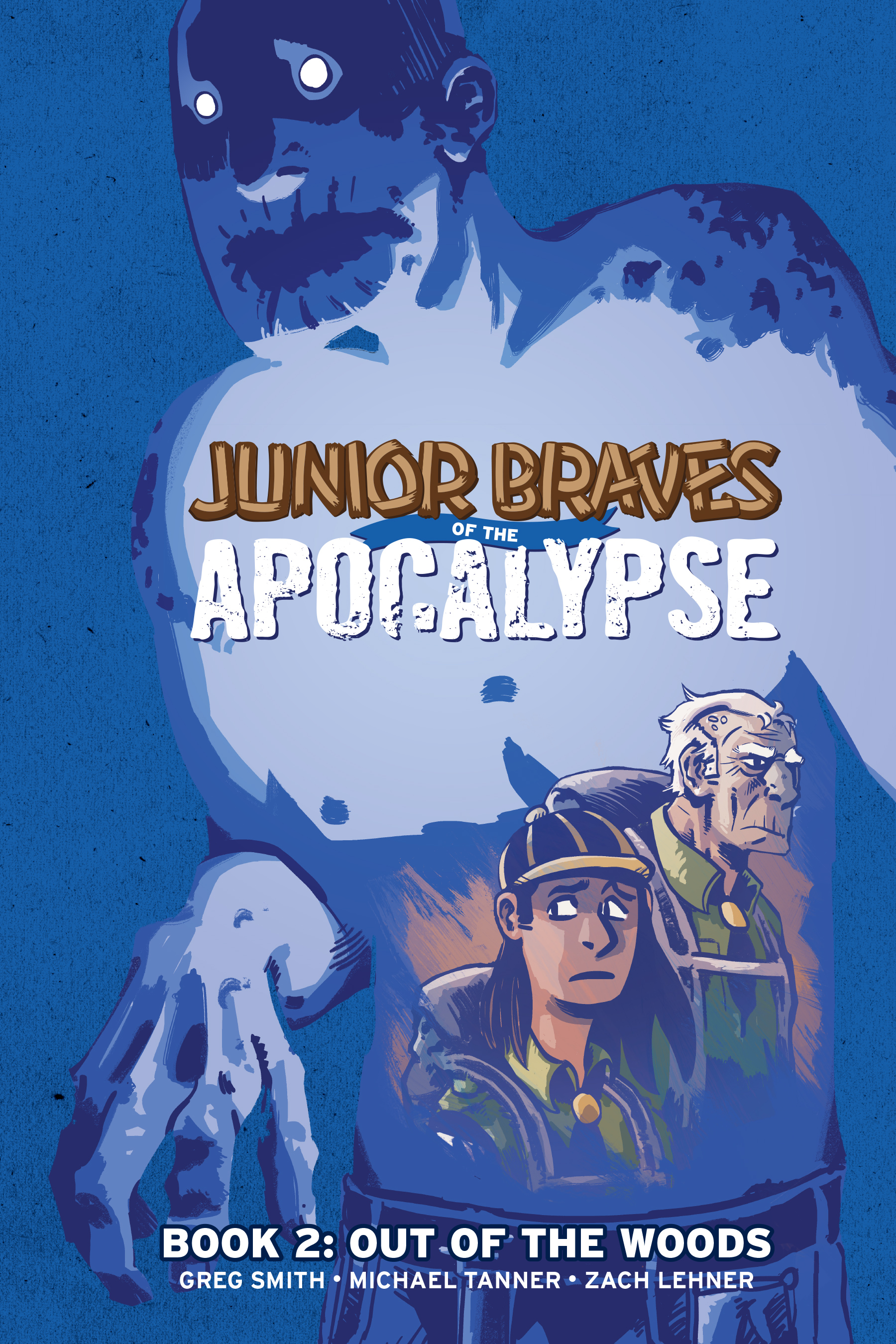 Read online Junior Braves of the Apocalypse: Out of the Woods comic -  Issue # TPB (Part 1) - 1
