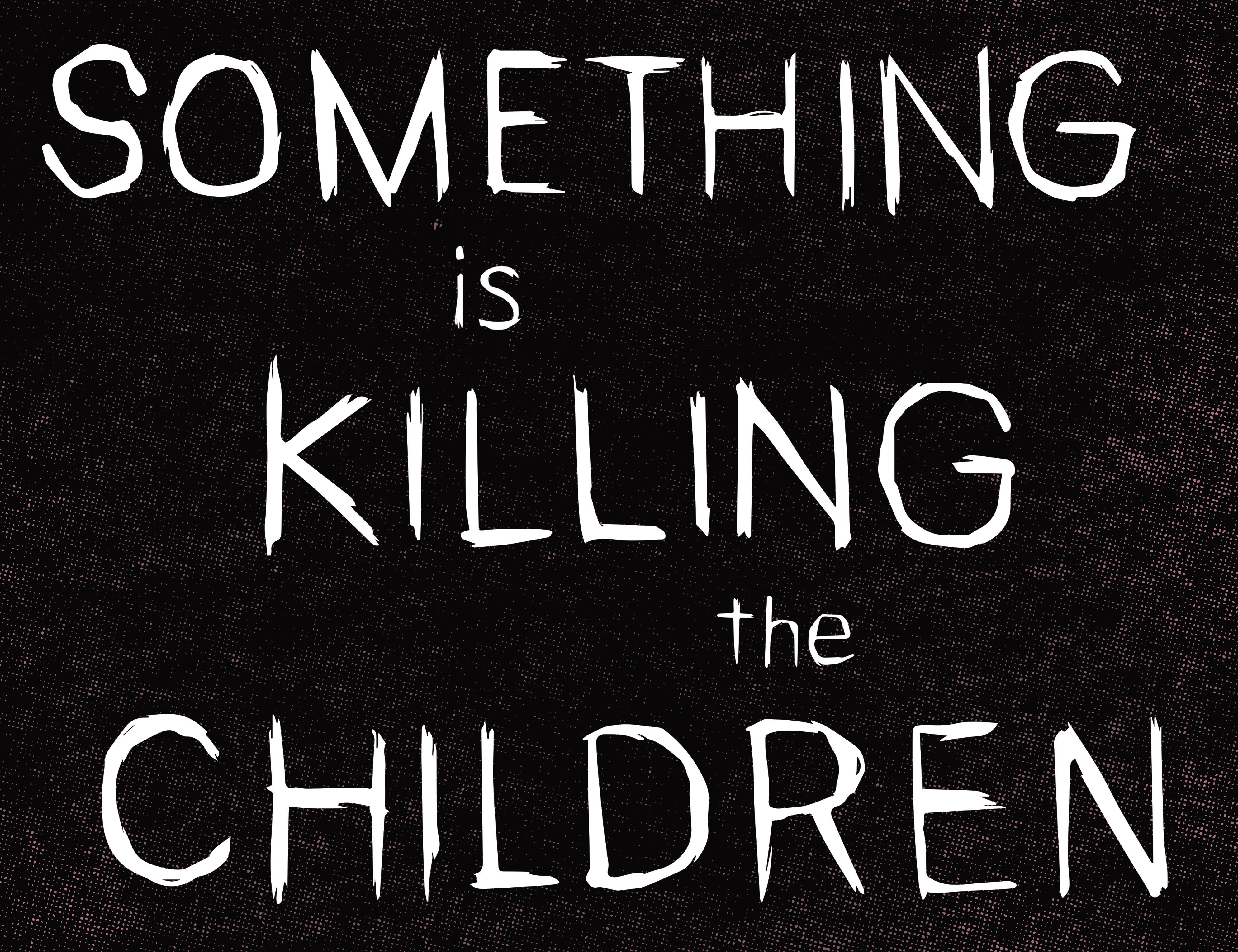 Read online Something is Killing the Children comic -  Issue #10 - 6