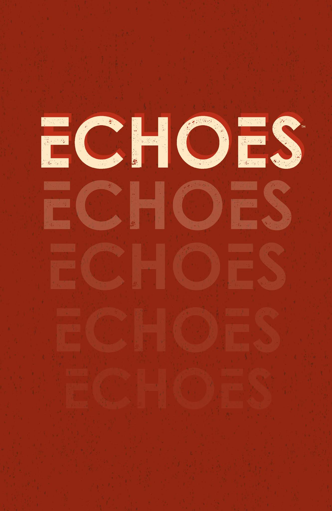 Read online Echoes (2016) comic -  Issue # TPB - 93