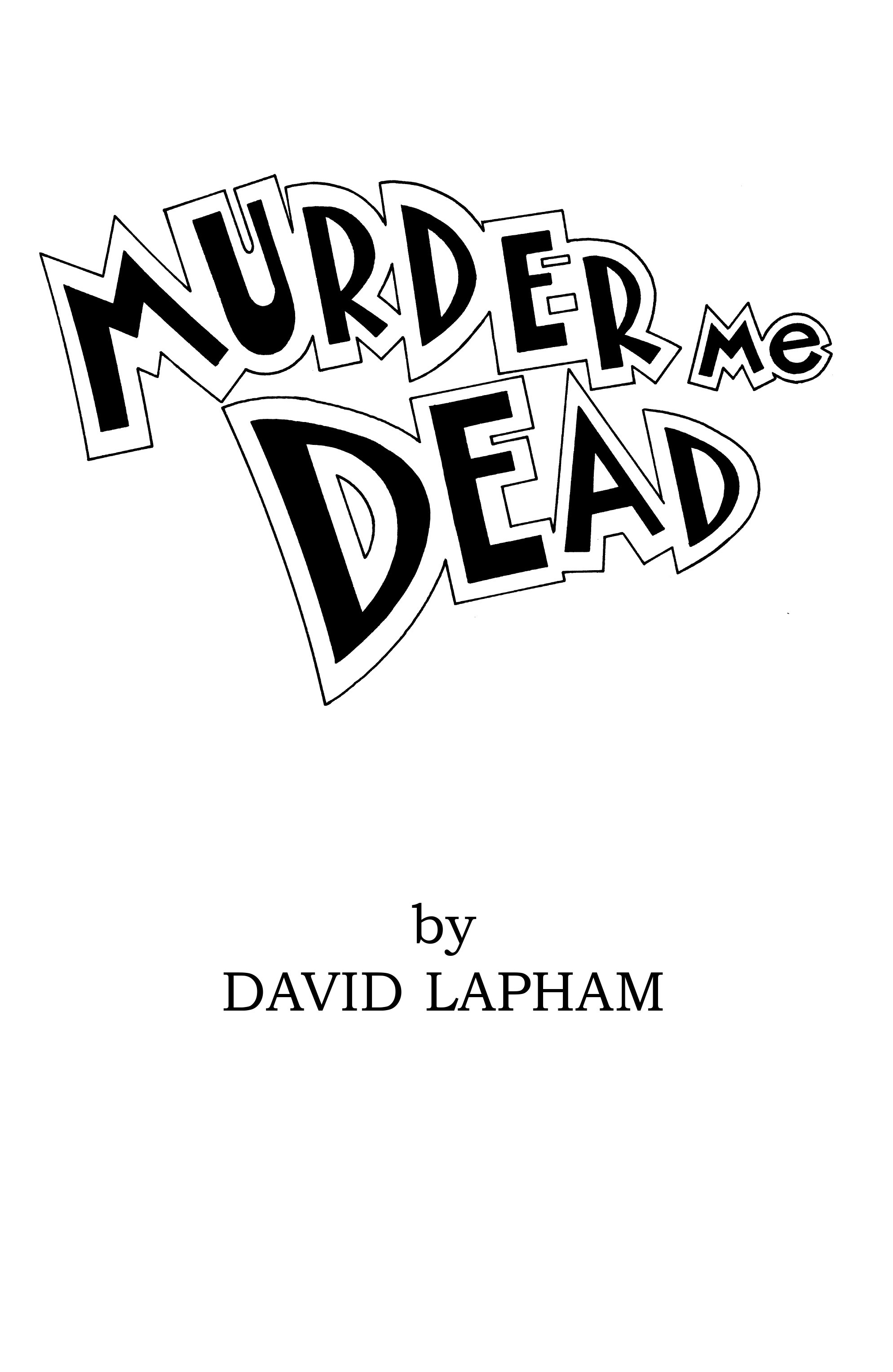 Read online Murder Me Dead comic -  Issue # _TPB (Part 1) - 8