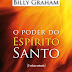 O Poder do Espírito Santo - Billy Graham - 2ª Edição revisada