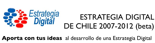Estrategia Digital de Chile 2007-2012 (beta)