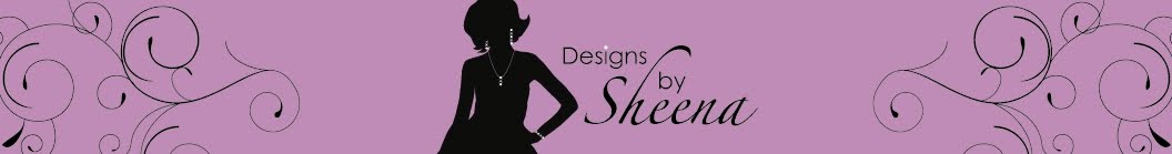 Designs by Sheena