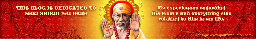 This blog is dedicated to Shri Shirdi Sai baba