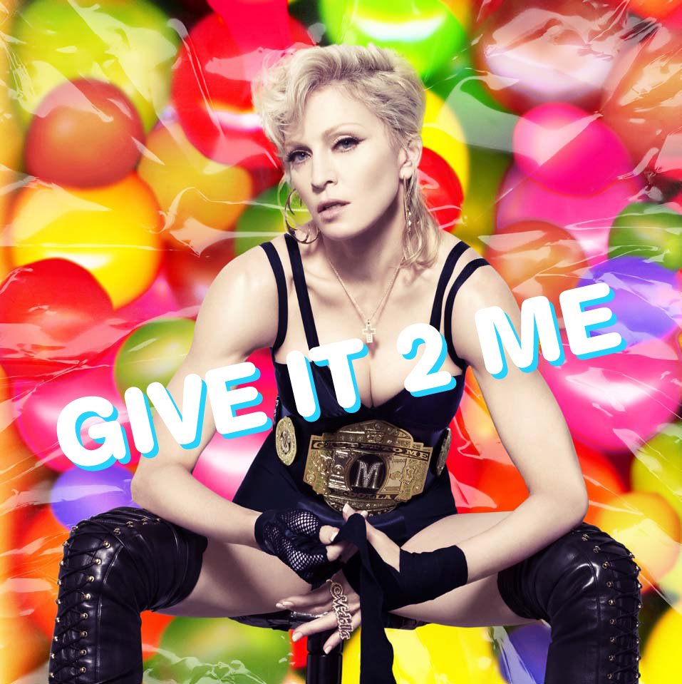 [Madonna-GiveIt2Me.jpg]
