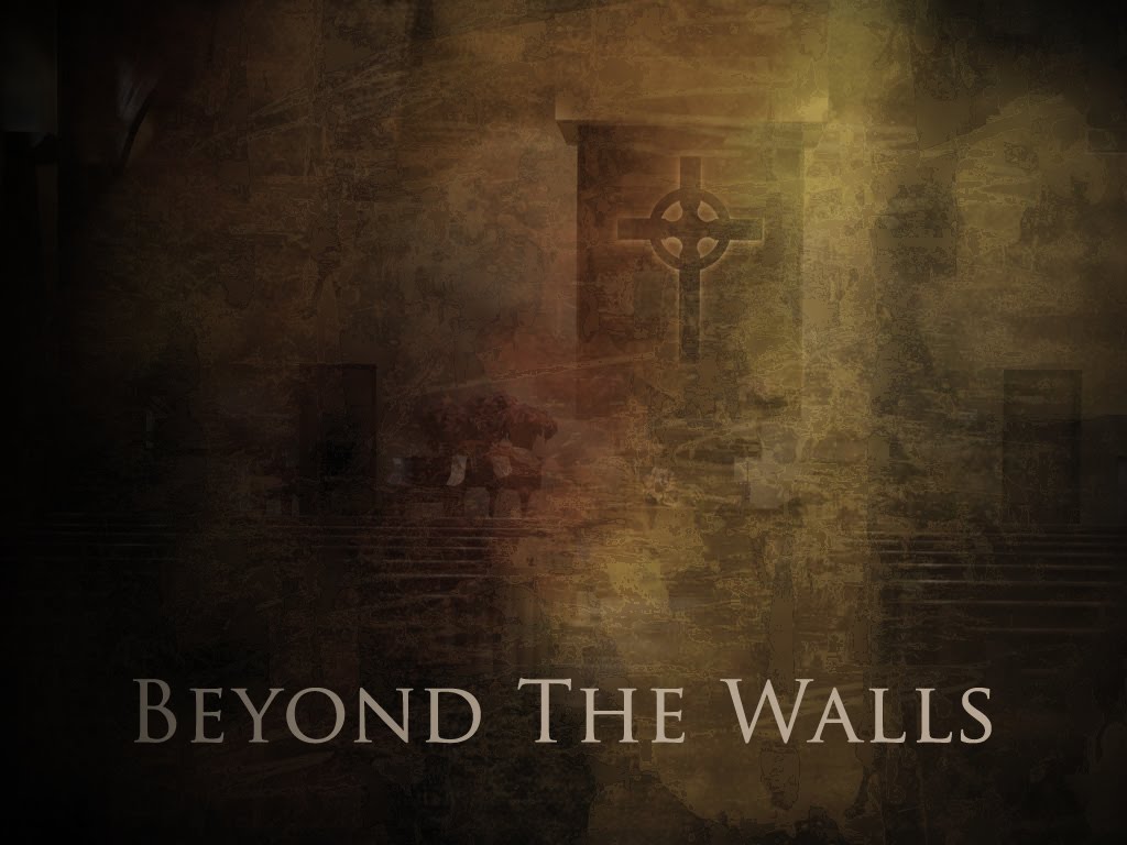 Beyond The Walls