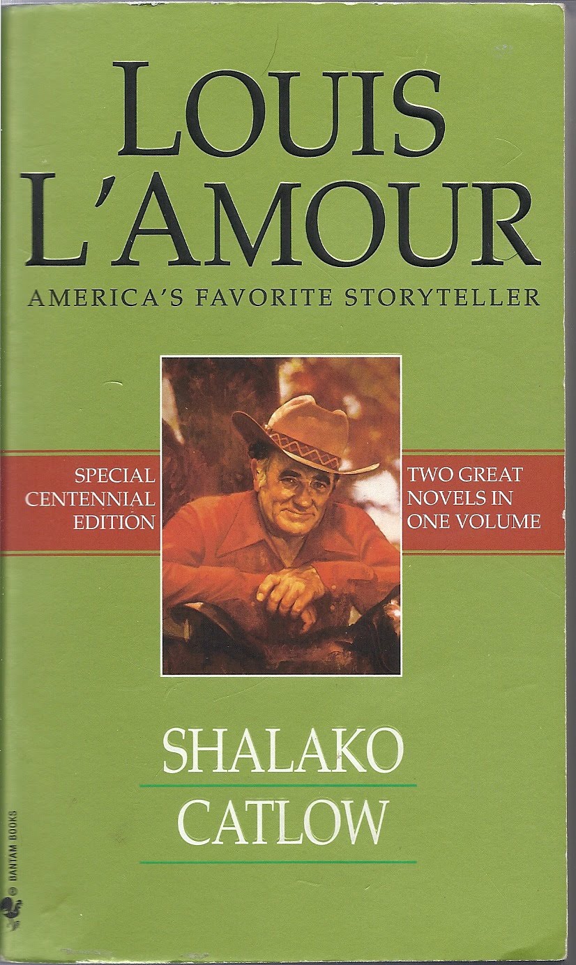 Chicken Fat: LOUIS L&#39;AMOUR&#39;S SHALAKO & CATLOW - A Book Report