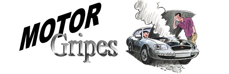Motor Gripes