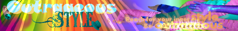 Outrageous Style