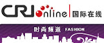 CRI Online 国际在线 （Fashion Channel)