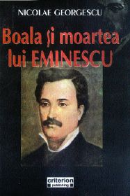 [Boala+si+moartea+lui+Eminescu+Nae+Georgescu.jpg]