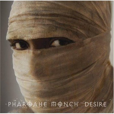 PharoaheMonchDesire.JPG