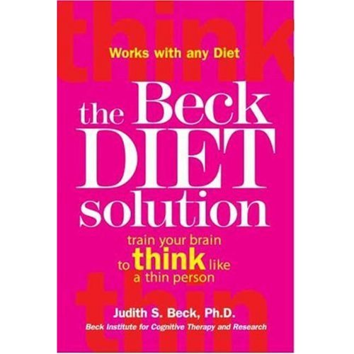 Weight Loss Plan The Beck Diet Solution Train Your Brain To Think weight-loss-plan-the-beck-diet-solution-train-your-brain-to-think
