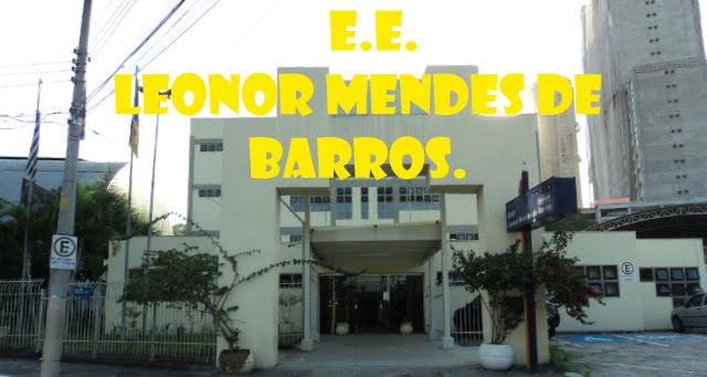 E.E.Leonor Mendes de Barros