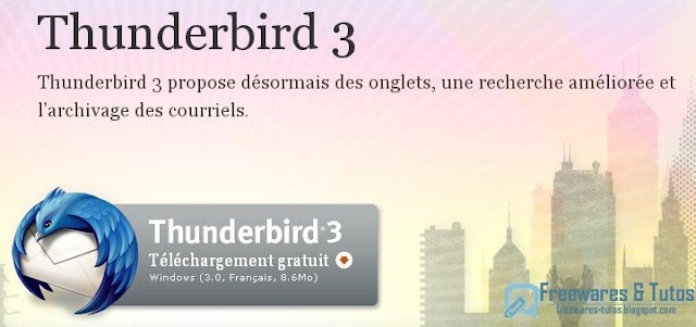 Thunderbird 3 : nouvelle version du logiciel de messagerie de Mozilla