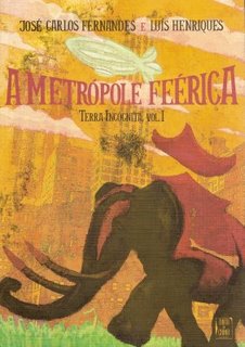 [A+Metrópole+Feérica.jpg]