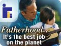 Fatherhood ~ The Best Job on the Planet