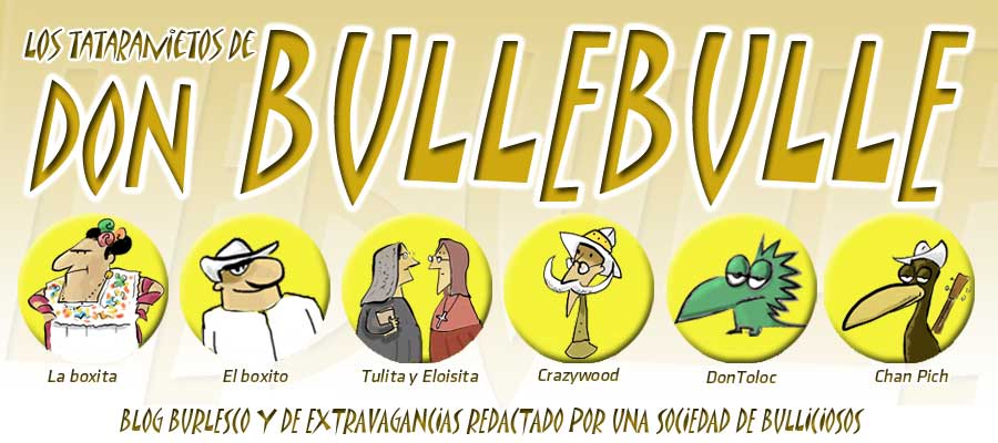 LOS TATARANIETOS DE DON BULLEBULLE