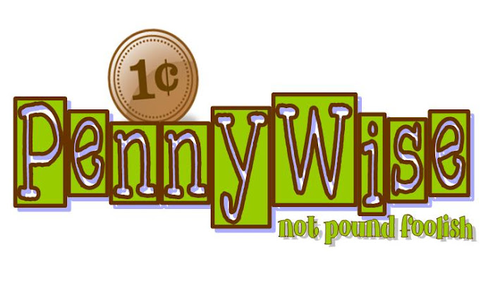 PennyWise...not pound foolish!