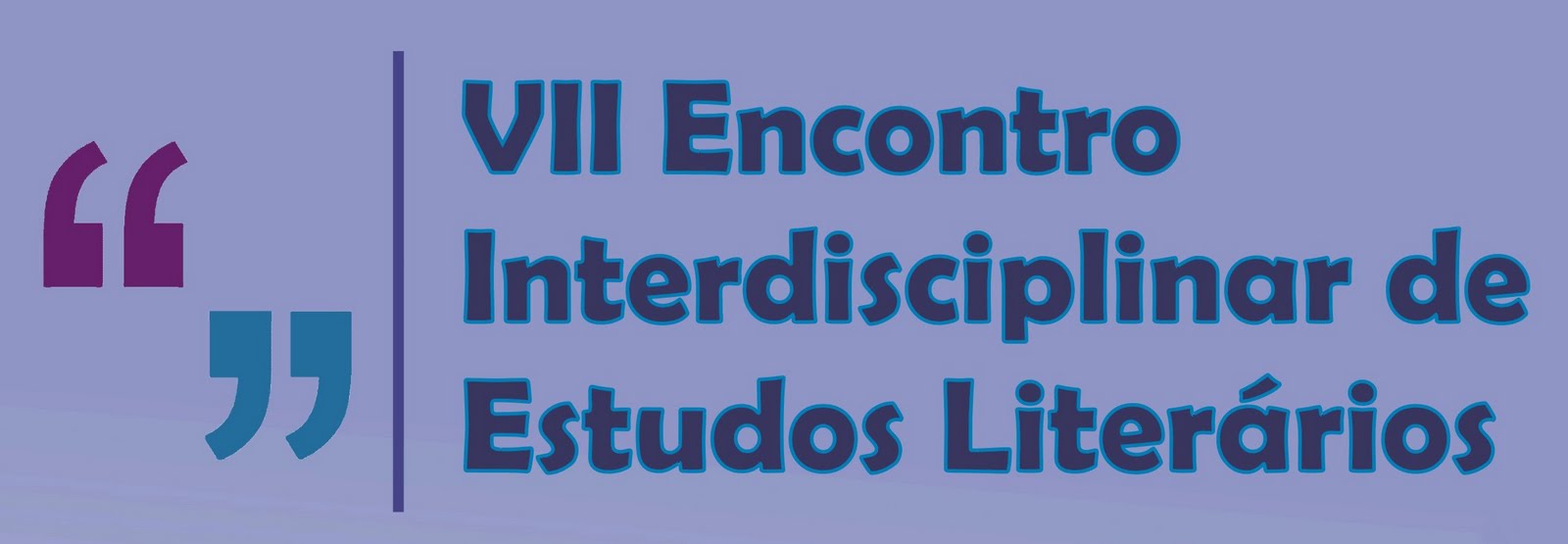 VII Encontro Interdisciplinar de Estudos Literários