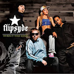 Flipsyde 'When It Was Good' (CLICK ON PICTURE TO DOWNLOAD)