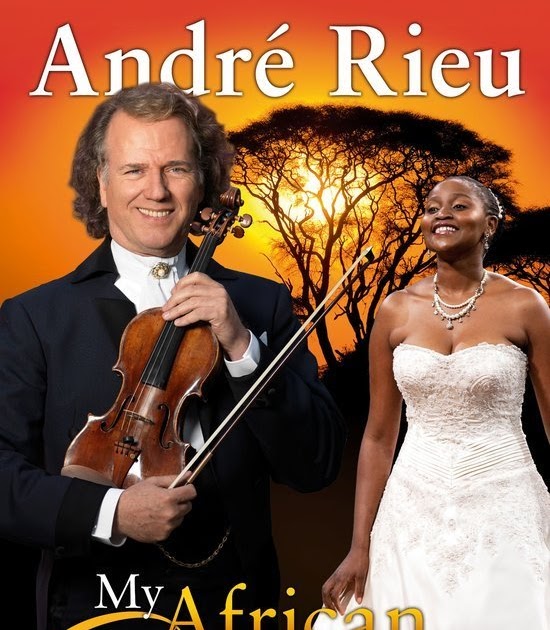 ANDRE RIEU FAN SITE THE HARMONY PARLOR: André Rieu&amp;#39;s South African ...