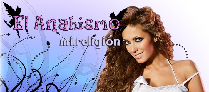 El Anahismo mi Religión