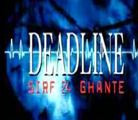 Hindi Movies : Deadline Sirf 24 Ghantayy