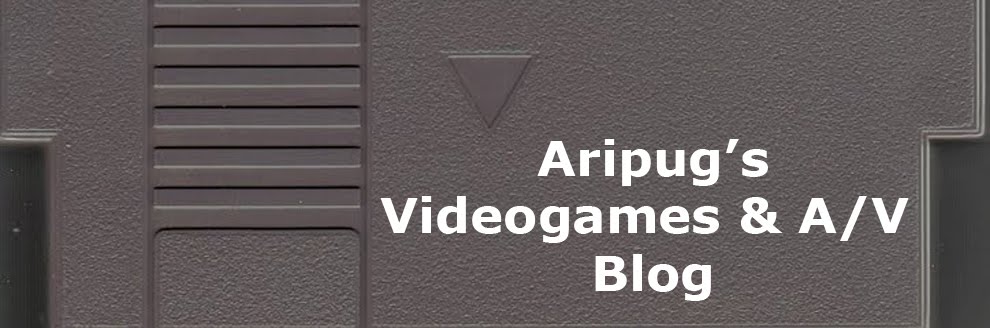 Aripug's Videogames & A/V Blog