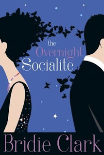 THE OVERNIGHT SOCIALITE by Bridie Clark