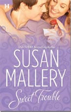 SWEET TROUBLE by Susan Mallery