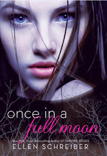 (ARC Review) Once In A Full Moon by Ellen Schreiber