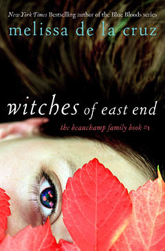 COVER ALERT!! Witches of East End by Melissa De La Cruz