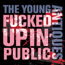 Young Antiques - Fucked Up In Public 7" Vinyl