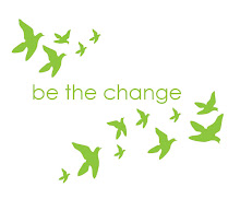 be the change